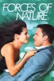 Forces of Nature Movie