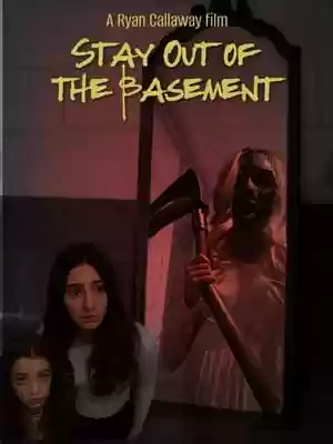 Stay out of the Basement Movie