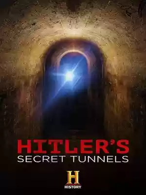 Hitler’s Secret Tunnels Movie