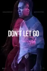 Don’t Let Go Movie