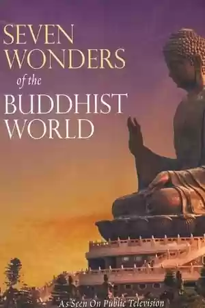 Seven Wonders of the Buddhist World Movie