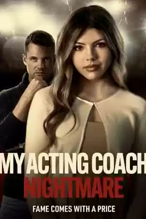 My Acting Coach Nightmare Movie