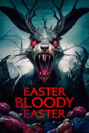 Easter Bloody Easter Movie
