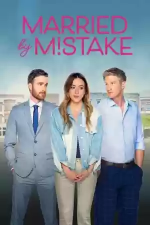 Married by Mistake Movie