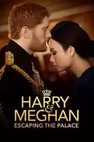 Harry and Meghan: Escaping the Palace Movie