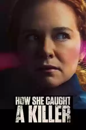 How She Caught A Killer Movie