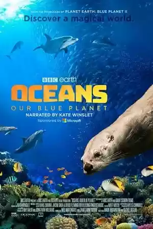 Oceans: Our Blue Planet Movie