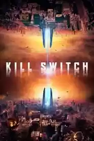 Kill Switch Movie