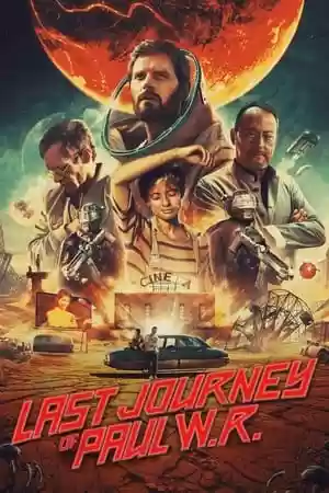 Last Journey of Paul W.R. Movie