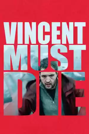 Vincent Must Die Movie