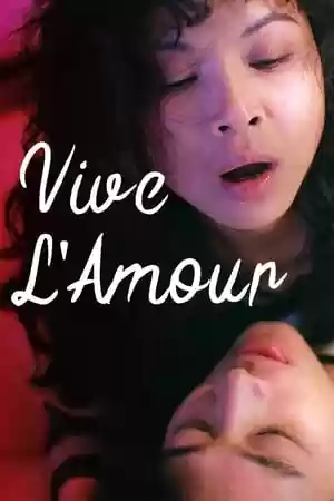 Vive L’Amour Movie