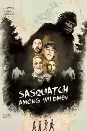 Sasquatch Among Wildmen Movie