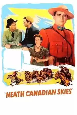 ‘Neath Canadian Skies Movie