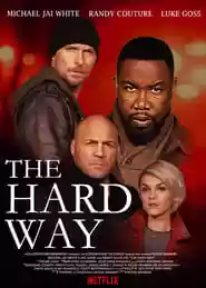 The Hard Way Movie