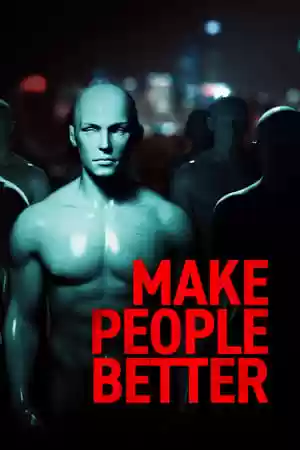 Make People Better Movie