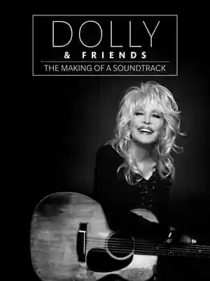 Dolly & Friends: The Making of a Soundtrack Movie