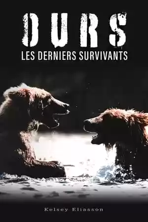 Bears : Ultimate Survivors Movie