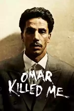 Omar Killed Me Movie