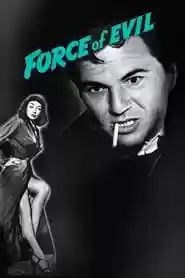 Force of Evil Movie