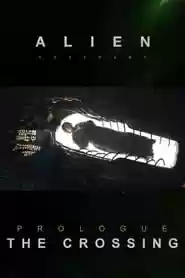 Alien Covenant – Prologue: The Crossing Movie