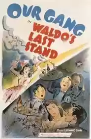 Waldo’s Last Stand Movie