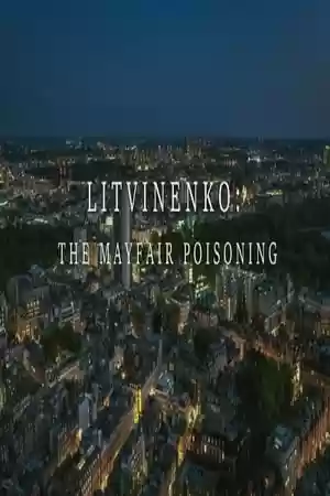 Litvinenko- The Mayfair Poisoning Movie