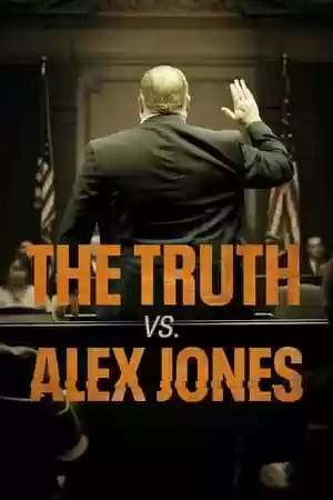The Truth vs. Alex Jones Movie