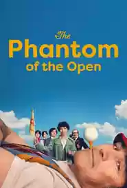 The Phantom of the Open Movie
