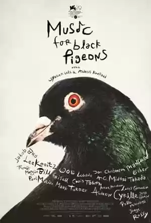 Music For Black Pigeons Movie