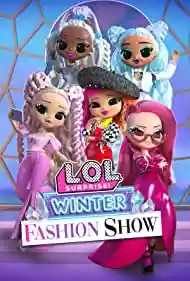 L.O.L. Surprise! Winter Fashion Show Movie