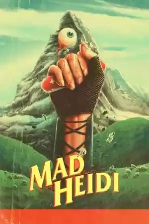 Mad Heidi Movie
