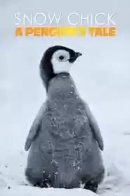 Snow Chick: A Penguin’s Tale Movie