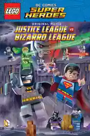 Lego DC Comics Super Heroes: Justice League vs. Bizarro League Movie