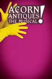 Acorn Antiques: The Musical Movie