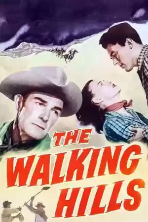 The Walking Hills Movie