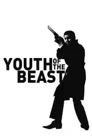 Youth of the Beast Movie