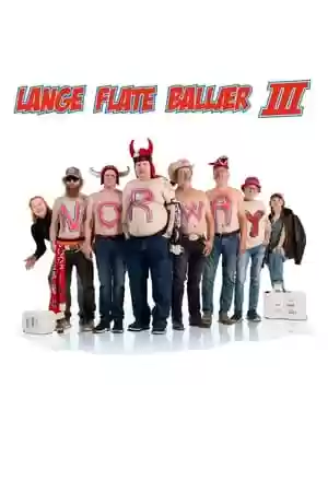 Lange flate ballær III Movie