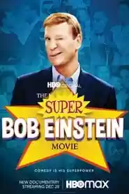 The Super Bob Einstein Movie Movie