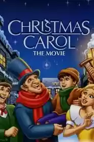 Christmas Carol: The Movie Movie