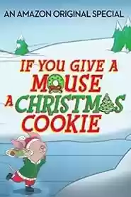 If You Give a Mouse a Christmas Cookie Movie