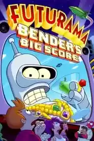 Futurama: Bender’s Big Score Movie