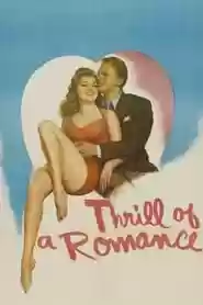Thrill of a Romance Movie