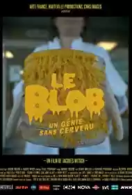 The Blob: A Genius Without a Brain Movie