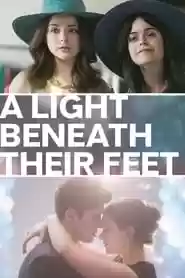 A Light Beneath Their Feet Movie