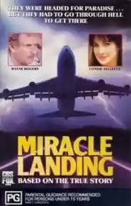 Miracle Landing Movie