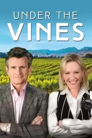 Under the Vines TV Series