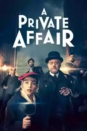 A Private Affair TV Series