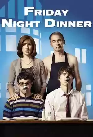 Friday Night Dinner TV Series