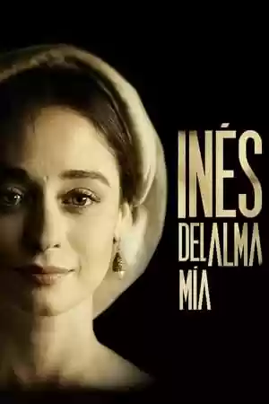 Inés of My Soul TV Series