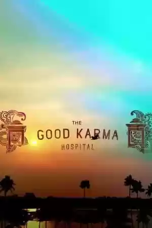 The Good Karma Hospital TV Series